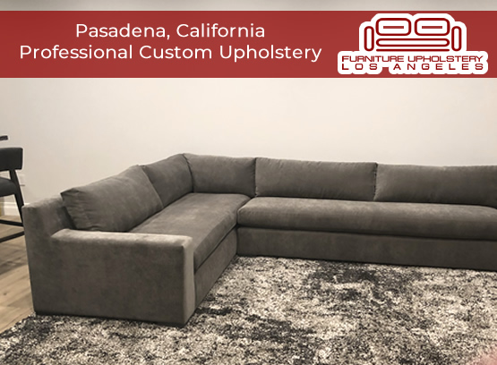 pasadena custom upholstery